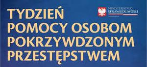 Tydzień Pomocy Osobom Pokrzywdzonym Przestępstwem.