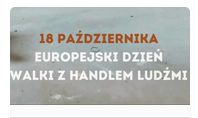 EUROPEJSKI DZIEŃ WALKI Z HANDLEM LUDŹMI
