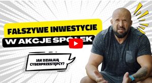 Bankowcy dla CyberEdukacji: Uważaj na fałszywe inwestycje w akcje spółek!