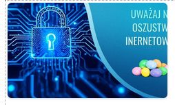 Oszustwa internetowe - bądź czujny przed świętami