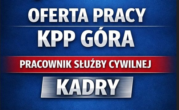 Rekrutacja do KPP w Górze na stanowisko w kadrach
